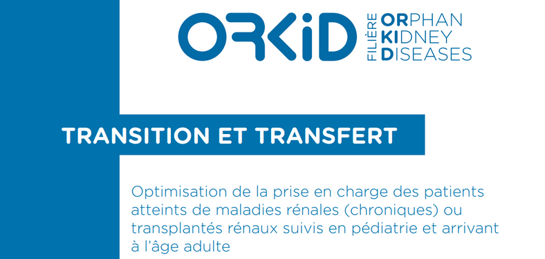 Le programme de transition enfant-adulte ORKiD est en ligne !