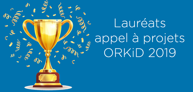 Résultats du 1er appel à projet ORKiD 2019