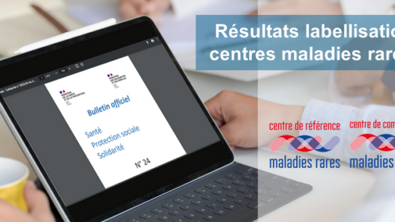 Résultats labellisation centres maladies rares 2023