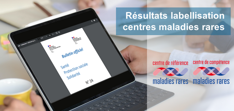 Résultats labellisation centres maladies rares 2023