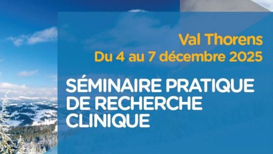 Appel à candidatures : séminaire pratique de recherche clinique 2025