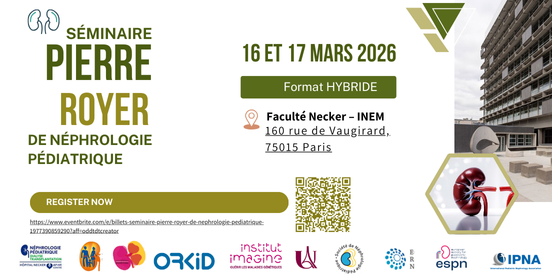 Séminaire Pierre Royer de Néphrologie Pédiatrique 2026: Save the date!