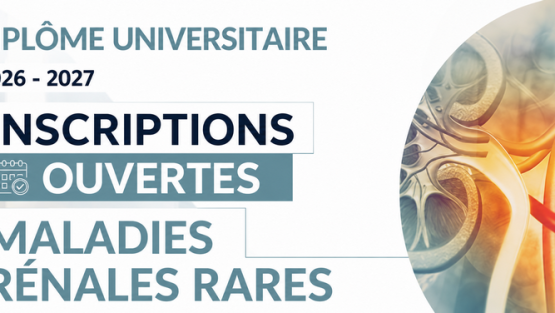 DU MALADIES RÉNALES RARES : nouvelle édition 2026-2027